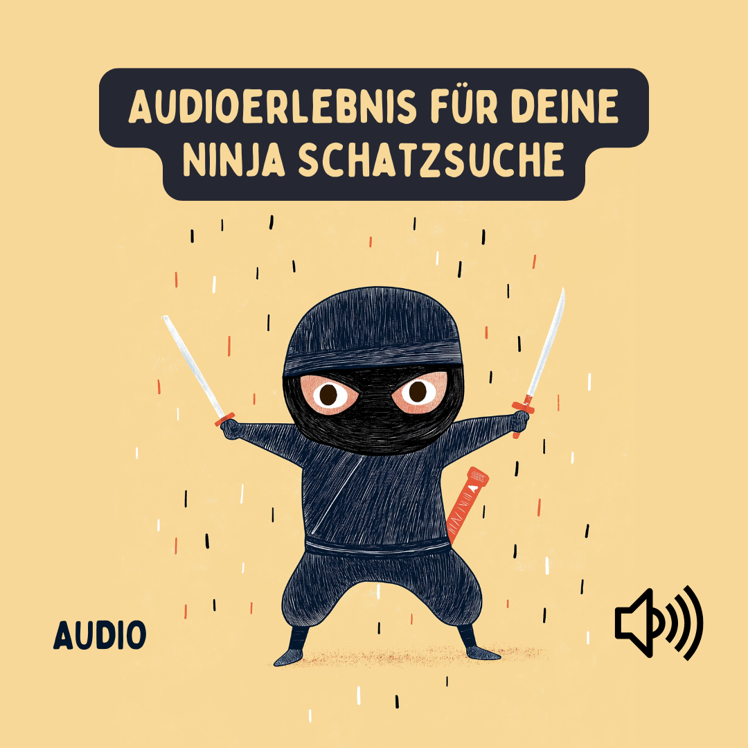 Audiodateien zur Ninja Schatzsuche