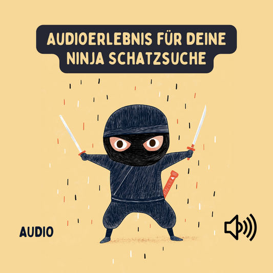 Audiodateien zur Ninja Schatzsuche