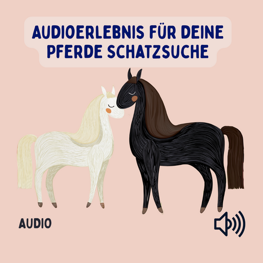 Audiodateien zur Pferde Schatzsuche